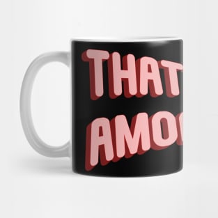 That's amore Mug